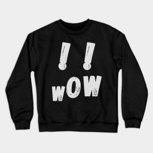 Wow, screaming face, white exclamation marks on a black background Crewneck Sweatshirt